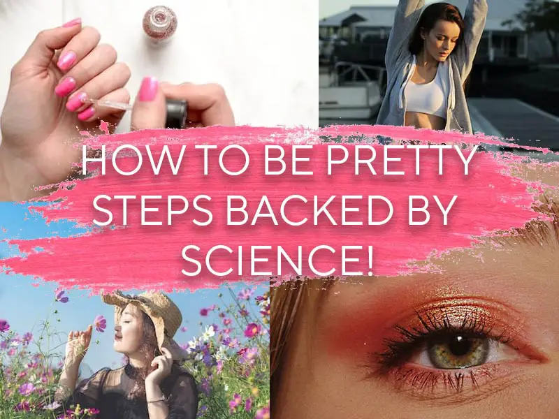 how to be pretty and look beautiful