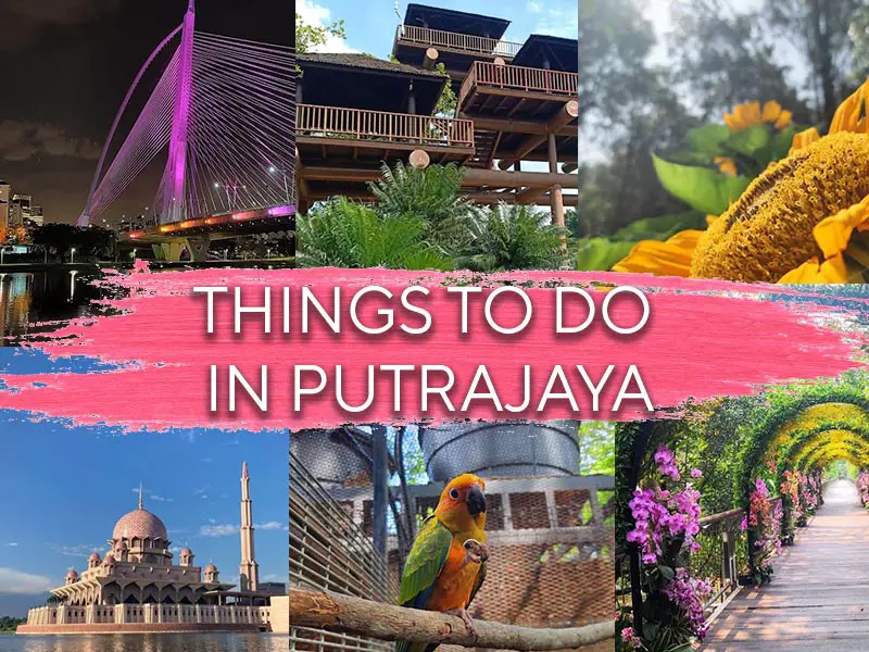 THINGS TO DO IN PUTRAJAYA AND ATTRACTIONS