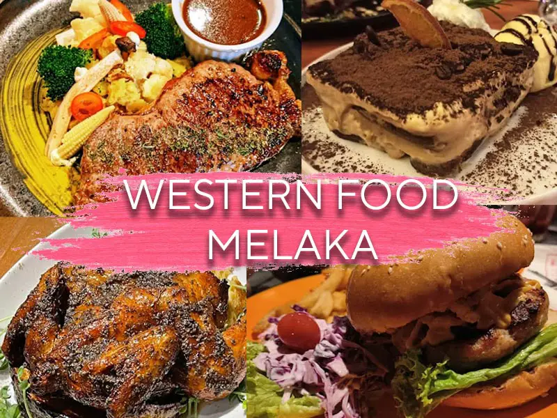 western food melaka restaurants